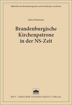 Brandenburgische Kirchenpatrone in der NS-Zeit von Hohrmann,  Lilian