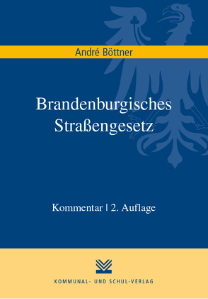 Brandenburgisches Straßengesetz von Böttner,  André