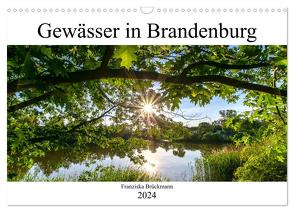 Brandenburgs Gewässer (Wandkalender 2024 DIN A3 quer), CALVENDO Monatskalender von Brückmann,  Franziska