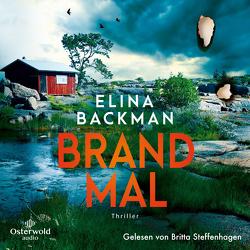 Brandmal (Die Saana-Havas-Reihe 1) von Backman,  Elina, Steffenhagen,  Britta, Vogel,  Alena