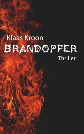 Brandopfer von Kroon,  Klaas