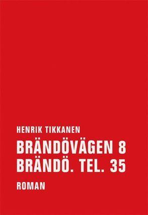 Brändovägen 8 Brändö. Tel. 35 von Tikkanen,  Henrik, Wetzig,  Karl-Ludwig