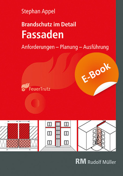Brandschutz im Detail – Fassaden – E-Book (PDF) von Appel,  Stephan