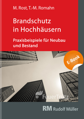 Brandschutz in Hochhäusern – E-Book (PDF) von Romahn,  Tim-Michael, Rost,  Michael