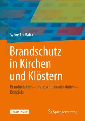 Brandschutz in Kirchen und Klöstern von Kabat,  Sylwester