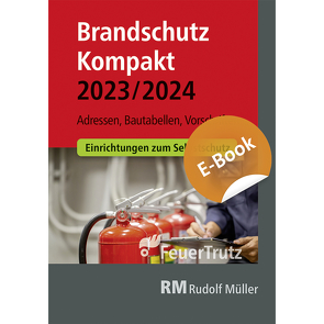 Brandschutz Kompakt 2023/2024 – E-Book (PDF) von Battran,  Lutz, Linhardt,  Achim