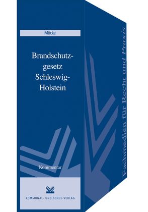 Brandschutzgesetz Schleswig-Holstein von Mücke,  Karl H, Schütt,  Peter