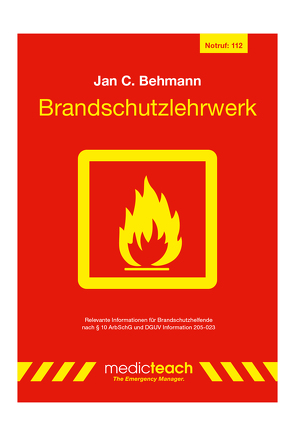 Brandschutzlehrwerk von Behmann,  Jan C.