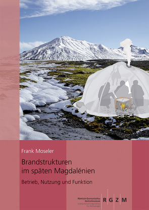 Brandstrukturen im späten Magdalénien von Moseler,  Frank