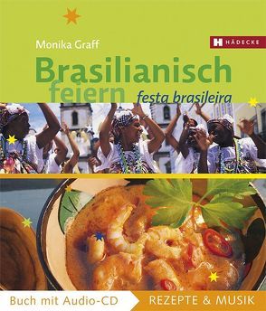 Brasilianisch feiern von Graff,  Monika, Kosmínski,  Michael