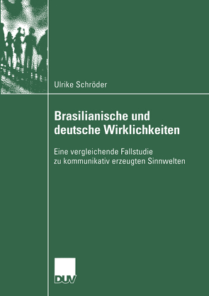 Brasilianische und deutsche Wirklichkeiten von Schroeder,  Ulrike