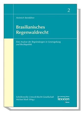 Brasilianisches Regenwaldrecht von Rodi,  Michael, Steinführer,  Heinrich