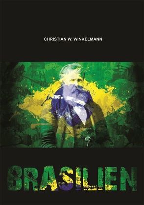 Brasilien von Winkelmann,  Christian W.