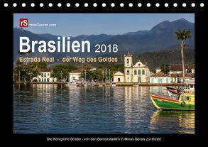 Brasilien 2018 Estrada Real – der Weg des Goldes (Tischkalender 2018 DIN A5 quer) von Bergwitz,  Uwe