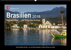 Brasilien 2018 Estrada Real – der Weg des Goldes (Wandkalender 2018 DIN A2 quer) von Bergwitz,  Uwe