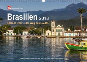 Brasilien 2018 Estrada Real – der Weg des Goldes (Wandkalender 2018 DIN A3 quer) von Bergwitz,  Uwe