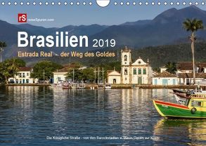 Brasilien 2019 Estrada Real – der Weg des Goldes (Wandkalender 2019 DIN A4 quer) von Bergwitz,  Uwe