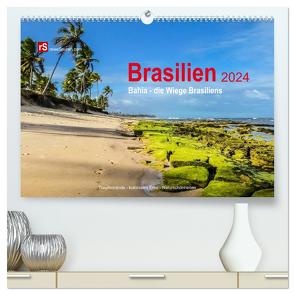 Brasilien 2024 Bahia – die Wiege Brasiliens (hochwertiger Premium Wandkalender 2024 DIN A2 quer), Kunstdruck in Hochglanz von Bergwitz,  Uwe