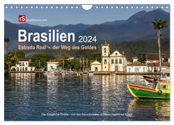 Brasilien 2024 Estrada Real – der Weg des Goldes (Wandkalender 2024 DIN A4 quer), CALVENDO Monatskalender von Bergwitz,  Uwe
