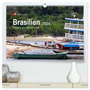 Brasilien 2024 Leben am Amazonas (hochwertiger Premium Wandkalender 2024 DIN A2 quer), Kunstdruck in Hochglanz von Bergwitz,  Uwe