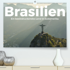 Brasilien – Eine beeindruckendes Land in Südamerika. (Premium, hochwertiger DIN A2 Wandkalender 2022, Kunstdruck in Hochglanz) von Scott,  M.