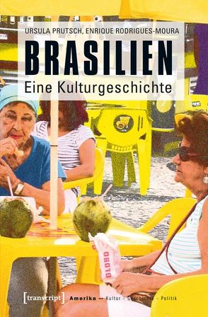 Brasilien von Prutsch,  Ursula, Rodrigues-Moura,  Enrique