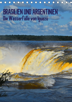 BRASILIEN UND ARGENTINIEN. Die Wasserfälle von Iguazú (Tischkalender 2020 DIN A5 hoch) von J.Fryc