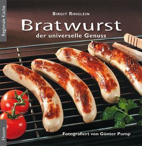 Bratwurst von Pump,  Günter, Ringlein,  Birgit