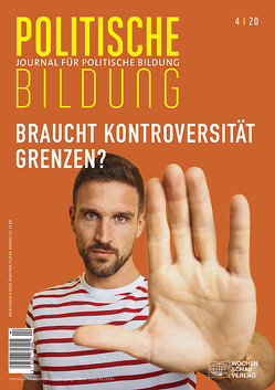 Braucht Kontroversität Grenzen? von Benzmann,  Stephan, Buchstein,  Hubertus, Drerup,  Johannes, Gebauer,  Bernt, Grammes,  Tilman, Hafeneger,  Benno, Heinke,  Lutz, Jestädt,  Hannah, Pohl,  Kerstin, Spinrath,  Thomas, Westphal,  Manon, Yacek,  Douglas, Zoll,  Patrick