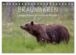 Braunbären – pelzige Riesen in Finnlands Wäldern (Tischkalender 2024 DIN A5 quer), CALVENDO Monatskalender von Sandra Eigenheer,  ©