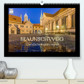 BRAUNSCHWEIG – Abendliche Impressionen (Premium, hochwertiger DIN A2 Wandkalender 2023, Kunstdruck in Hochglanz) von Berkhoff,  Christine