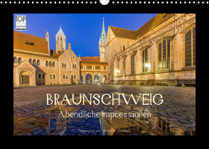 BRAUNSCHWEIG – Abendliche Impressionen (Wandkalender 2023 DIN A3 quer) von Berkhoff,  Christine