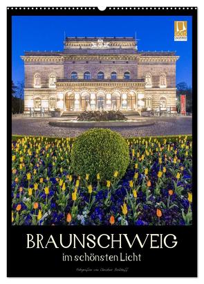 Braunschweig im schönsten Licht (Wandkalender 2024 DIN A2 hoch), CALVENDO Monatskalender von Berkhoff,  Christine