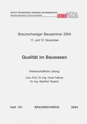 Braunschweiger Bauseminar 2004 : 11. und 12. November von Falkner,  Horst, Teutsch,  Manfred