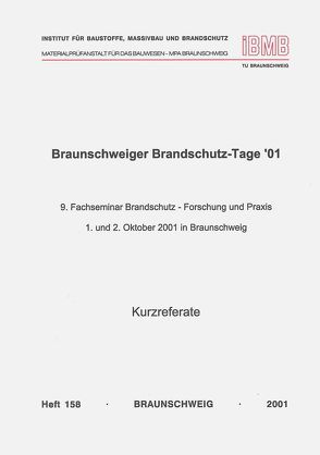 Braunschweiger Brandschutz-Tage ’01: 9. Fachseminar Brandschutz – Forschung und Praxis von Hosser,  Dietmar