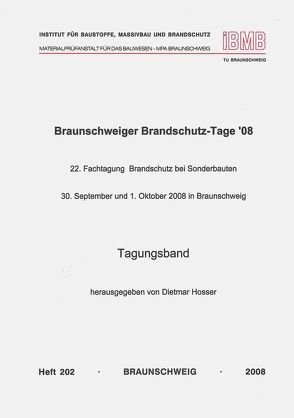 Braunschweiger Brandschutz-Tage ´08 : 22. Fachtagung von Hosser,  Dietmar