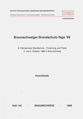 Braunschweiger Brandschutz-Tage ’99: 8. Fachseminar Brandschutz – Forschung und Praxis von Hosser,  Dietmar