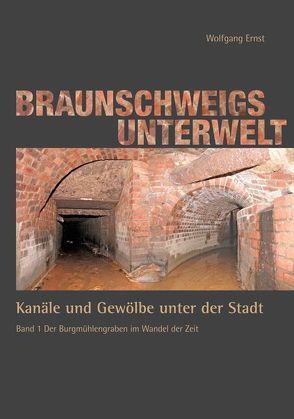Braunschweigs Unterwelt, Band 1 von Ernst,  Wolfgang