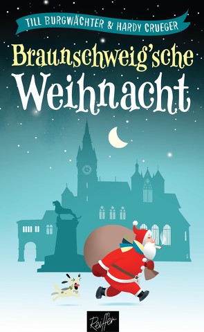 Braunschweig’sche Weihnacht von Burgwächter,  Till, Crueger,  Hardy, Schanz,  Peter, Weyershausen,  Karsten