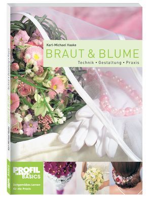 Braut und Blume von Haake,  Karl-Michael