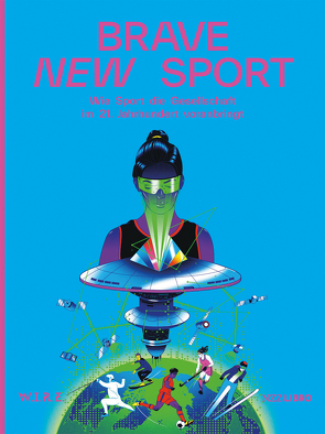 Brave New Sport von Achermann,  Simone, Firth,  Peter, Sigrist,  Stephan, Thiessen,  Raphael von