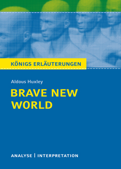 Brave New World – Schöne neue Welt von Aldous Huxley. von Hasenbach,  Sabine, Huxley,  Aldous