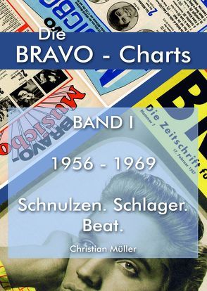 BRAVO CHARTS BAND I 1956-1969 von Müller,  Christian