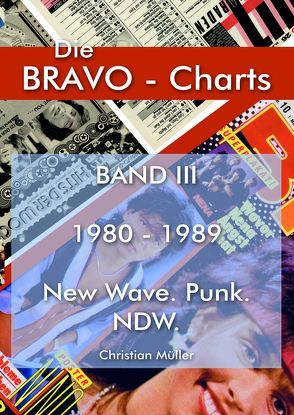 BRAVO Charts Band III 1980-1989 von Müller,  Christian