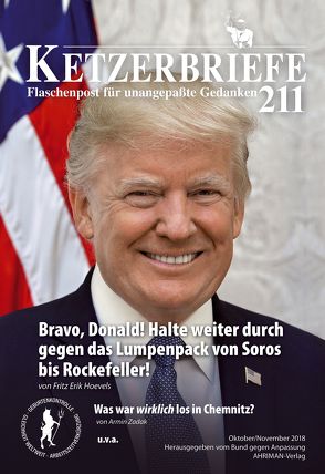 Bravo, Donald! Halte weiter durch gegen das Lumpenpack von Soros bis Rockefeller! von Freudenthal,  Anton, Hoevels,  Fritz Erik, Joos,  Ariane, Leitner,  Ursula, Steinbach,  Kerstin, Zadak,  Armin