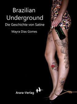 Brazilian Underground von Augustin,  Wiebke, Dias Gomes,  Mayra