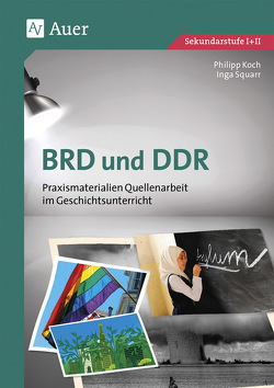 BRD und DDR von Koch,  Philipp, Squarr,  Inga