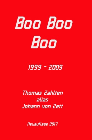 Breadhunter’s Books / Boo Boo Boo (1999 – 2009) von Zahlten,  Thomas