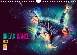 Break Dance (Wandkalender 2023 DIN A4 quer) von Meutzner,  Dirk