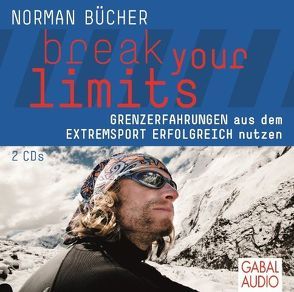 break your limits von Bücher,  Norman, Dressler,  Sonngard, Steeger,  Marco